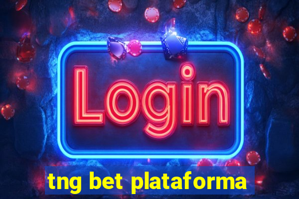 tng bet plataforma