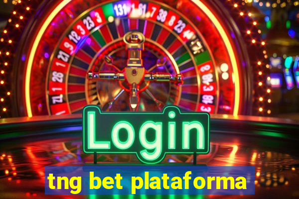 tng bet plataforma