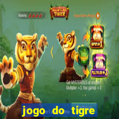 jogo do tigre rodada gratis