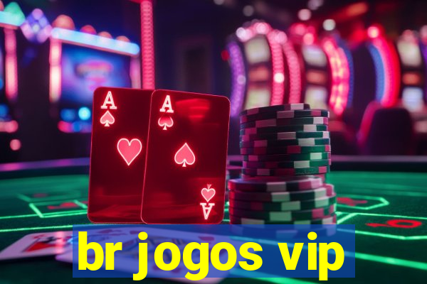 br jogos vip