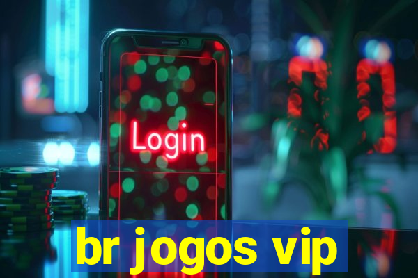 br jogos vip