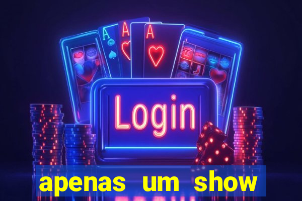 apenas um show pancadaria 2