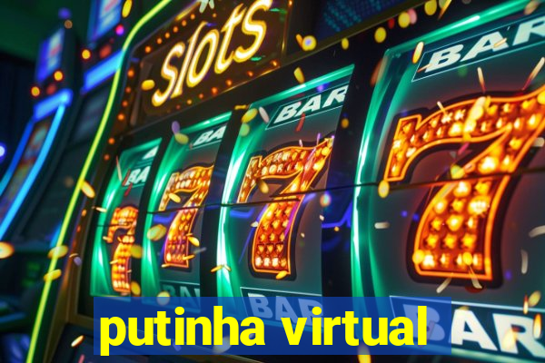 putinha virtual