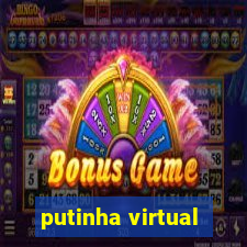 putinha virtual