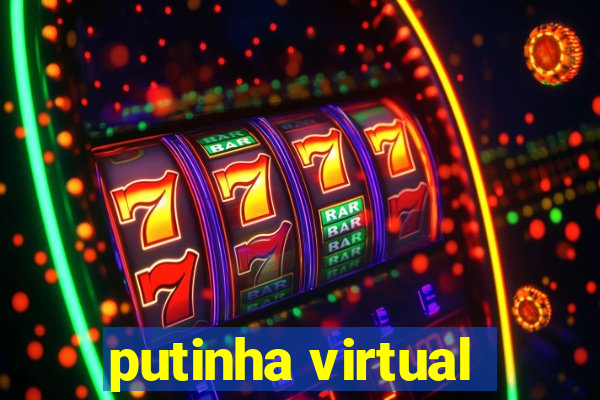 putinha virtual