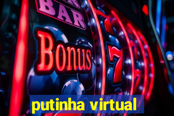 putinha virtual