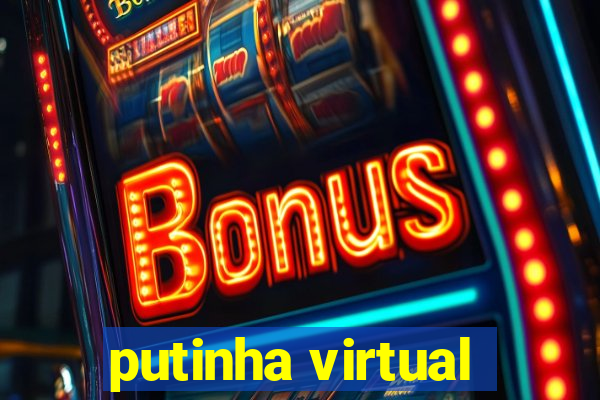 putinha virtual