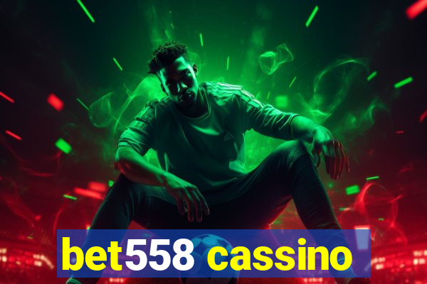 bet558 cassino