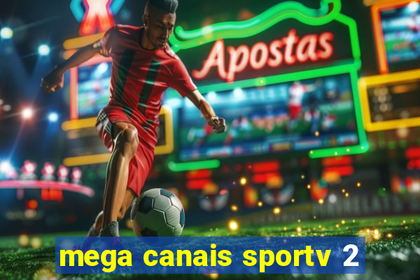 mega canais sportv 2