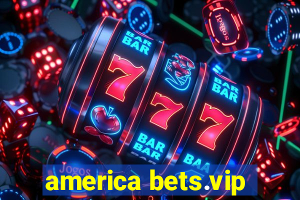 america bets.vip