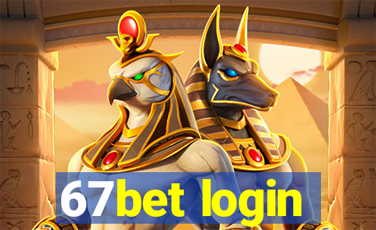 67bet login