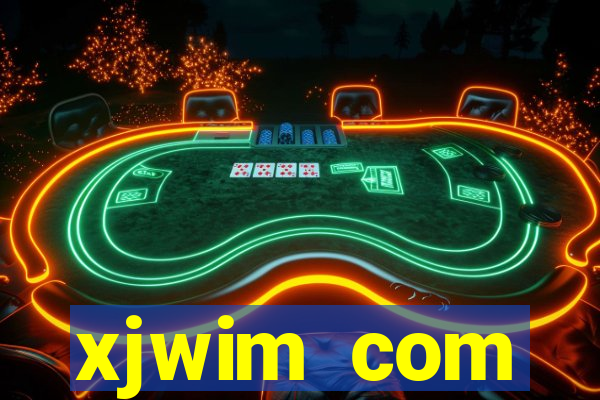 xjwim com plataforma login