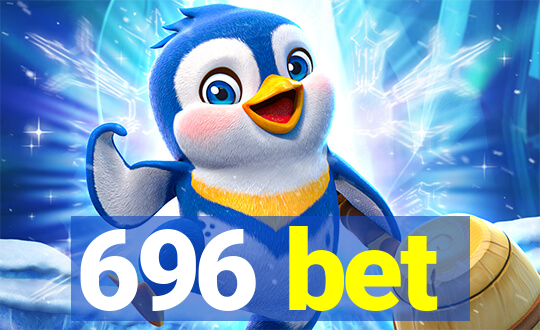 696 bet