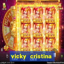 vicky cristina barcelona completo dublado