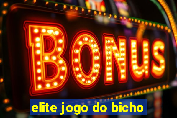 elite jogo do bicho