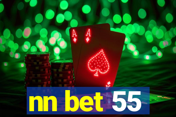 nn bet 55