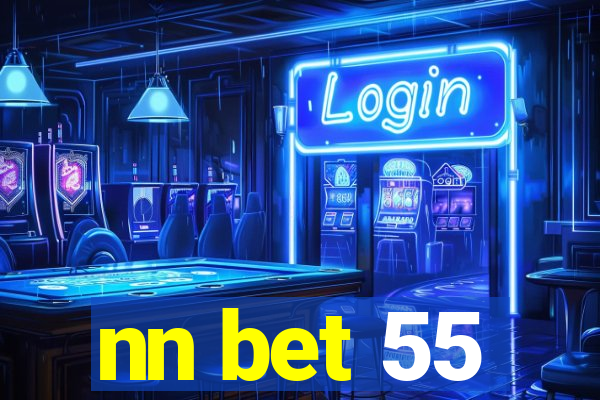 nn bet 55