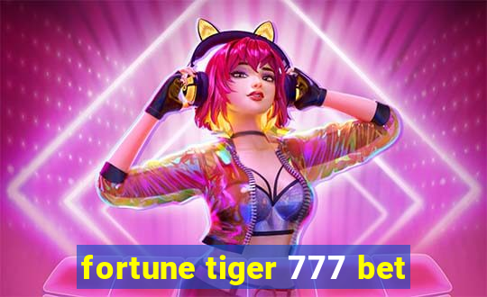 fortune tiger 777 bet