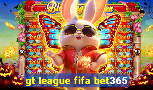 gt league fifa bet365