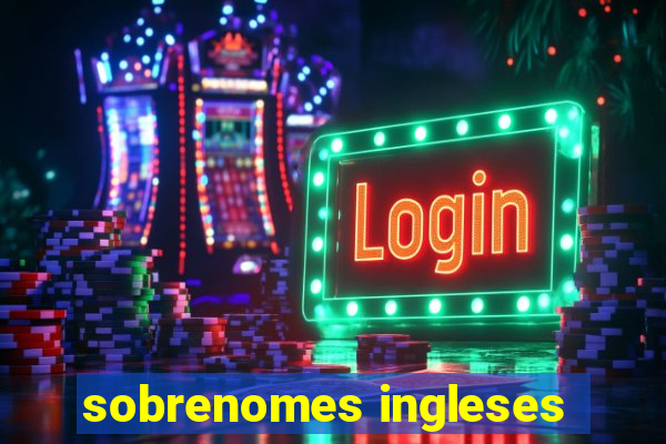 sobrenomes ingleses