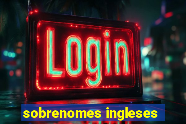 sobrenomes ingleses