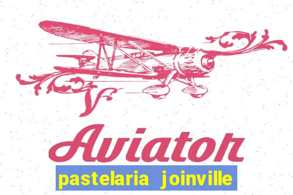 pastelaria joinville zona sul