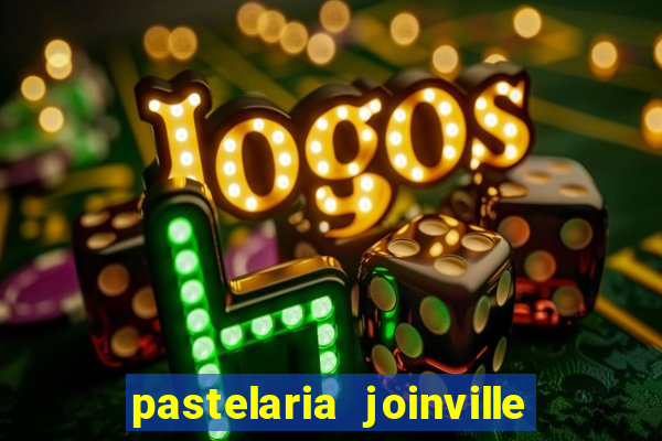 pastelaria joinville zona sul