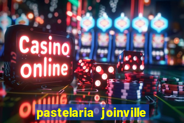 pastelaria joinville zona sul