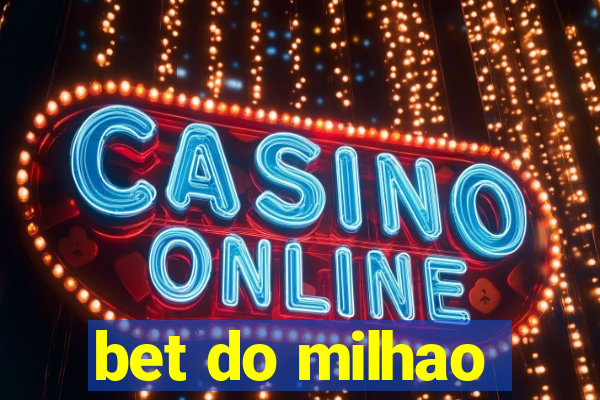 bet do milhao