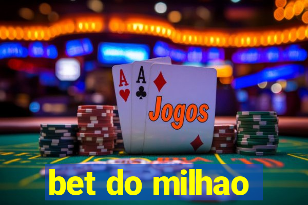 bet do milhao