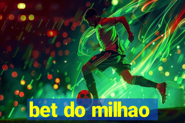 bet do milhao