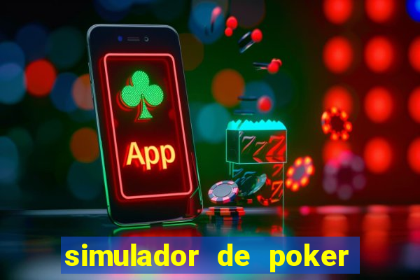 simulador de poker texas holdem gratis