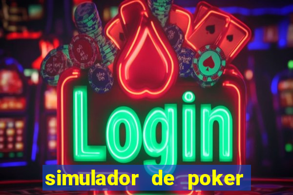 simulador de poker texas holdem gratis