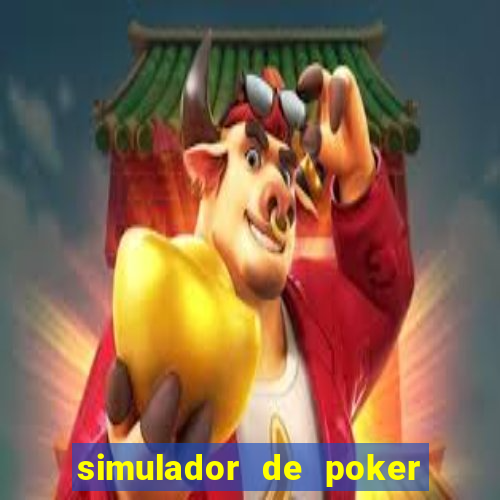 simulador de poker texas holdem gratis