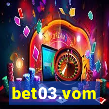 bet03.vom