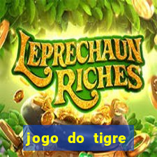 jogo do tigre plataforma nova