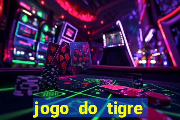 jogo do tigre plataforma nova