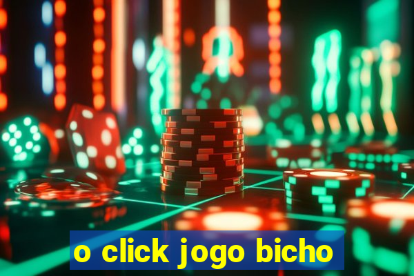 o click jogo bicho