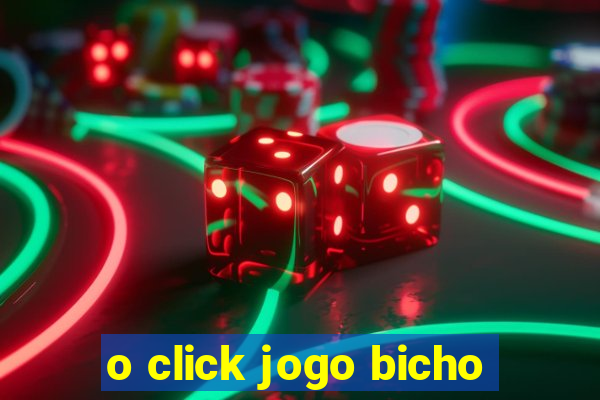 o click jogo bicho