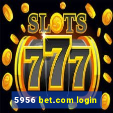 5956 bet.com login