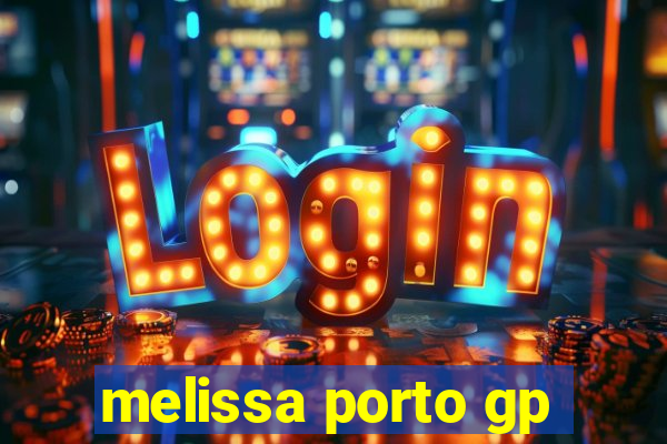 melissa porto gp