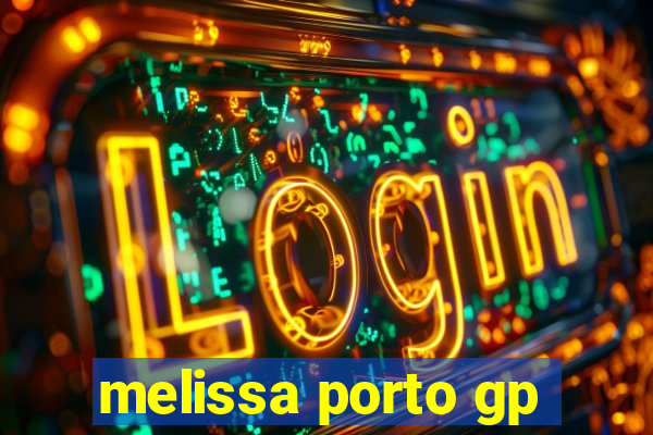 melissa porto gp