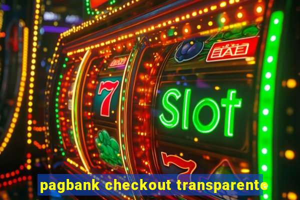 pagbank checkout transparente