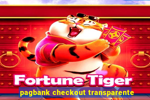 pagbank checkout transparente