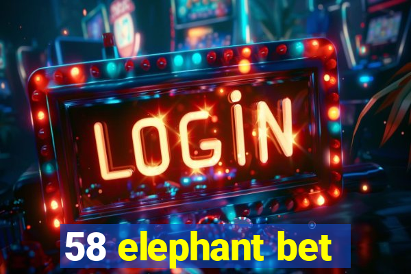 58 elephant bet