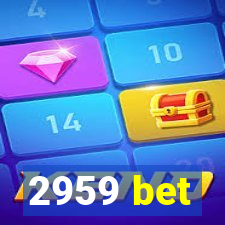 2959 bet