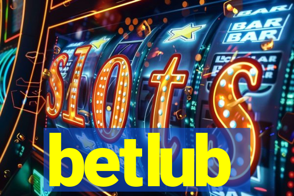 betlub