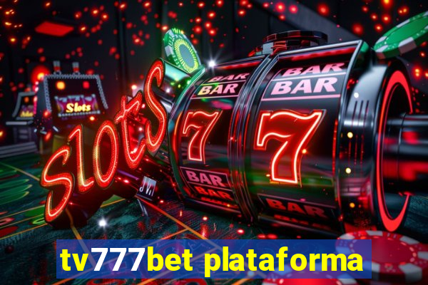 tv777bet plataforma