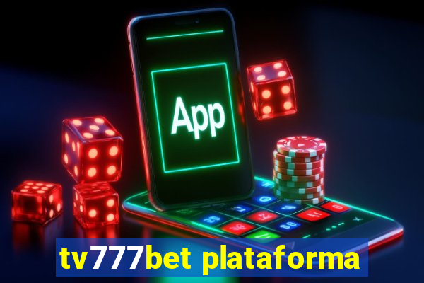 tv777bet plataforma