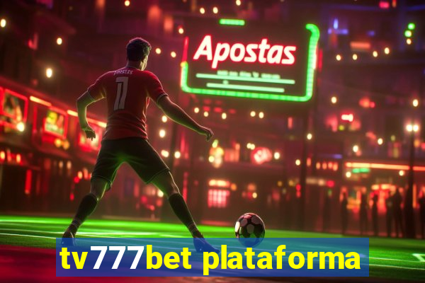 tv777bet plataforma